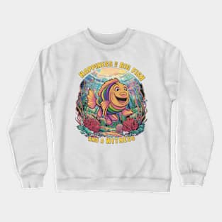 Happiness is a Big Fish Crewneck Sweatshirt